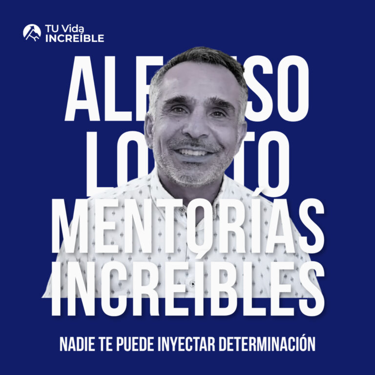 EP 81. La determinación de mejorar nadie te la puede inyectar | Mentoría INCREÍBLE con Alfonso Lobato